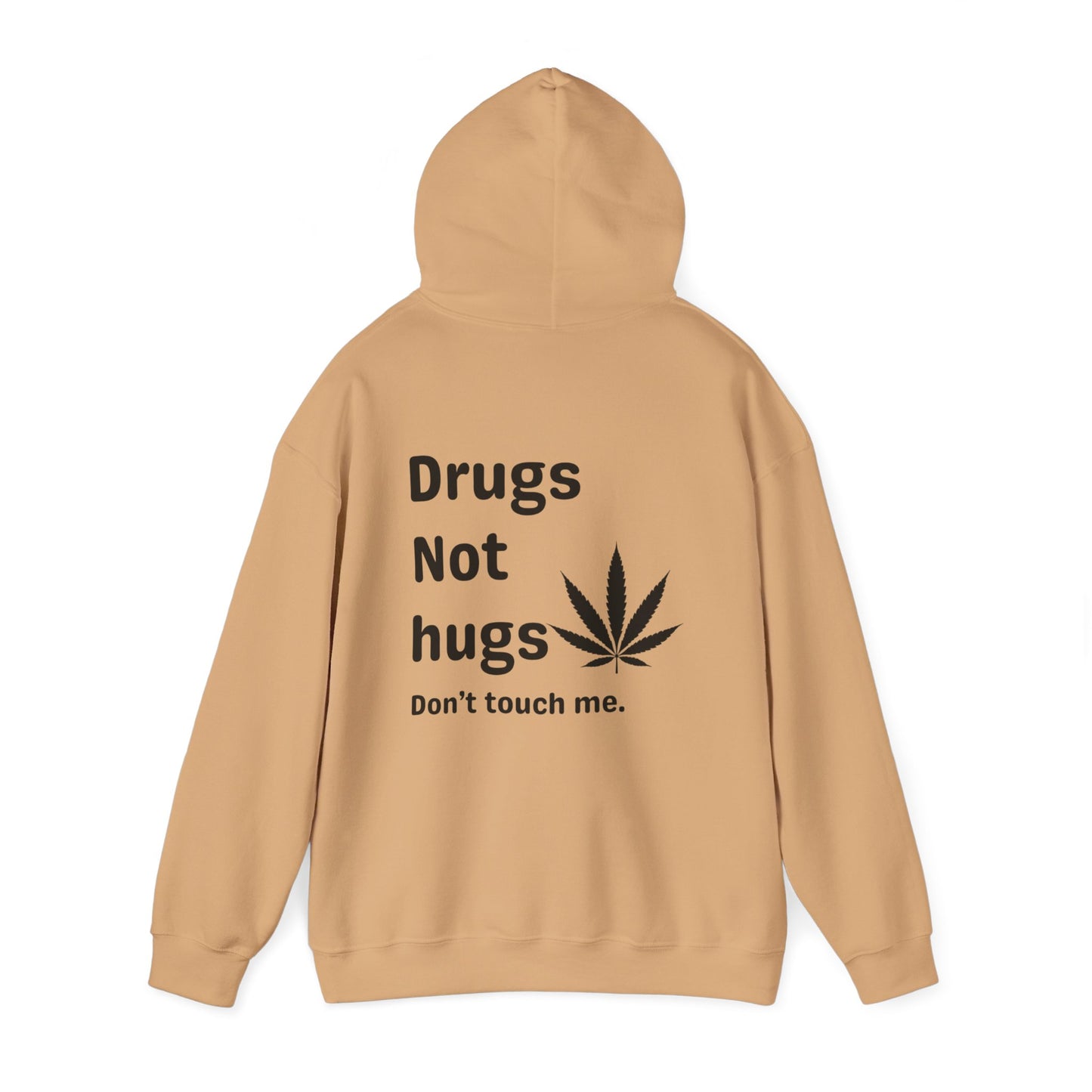 Drugs not hugs