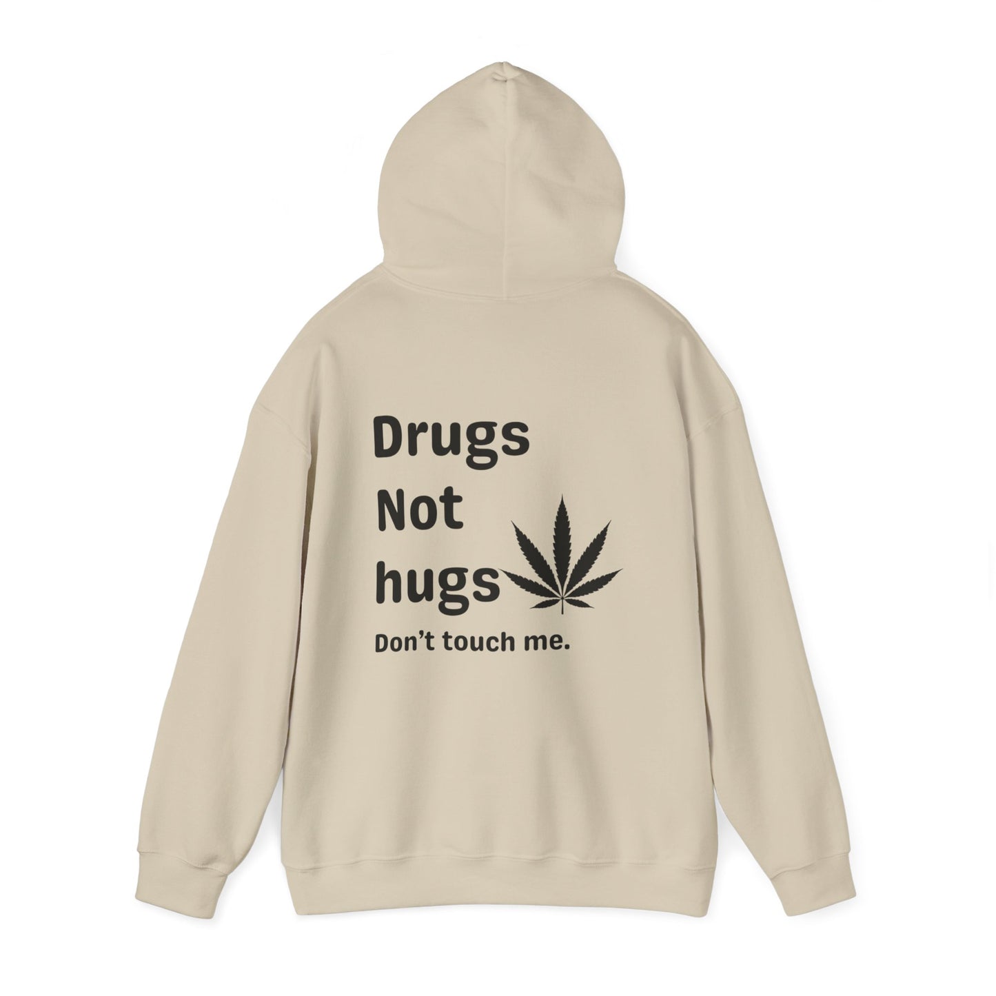 Drugs not hugs