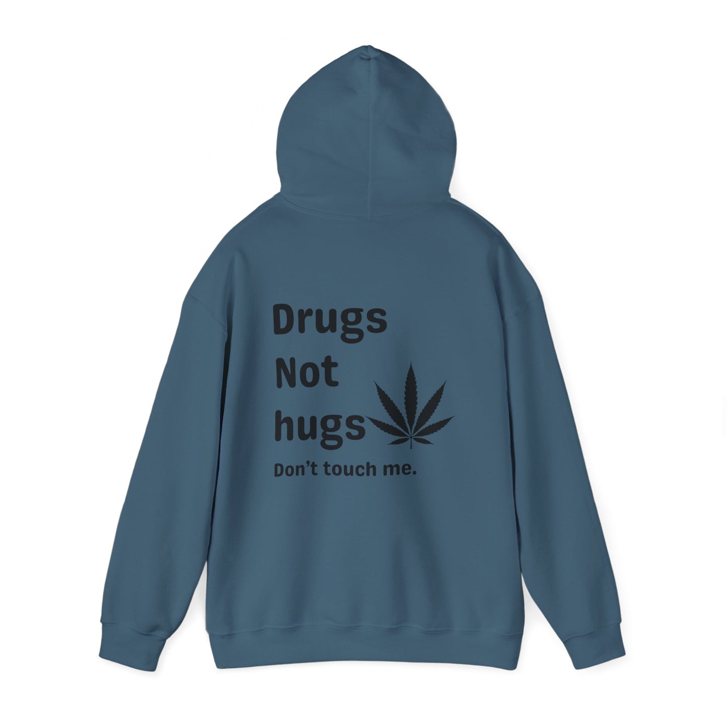 Drugs not hugs